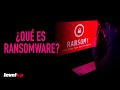 Comprendiendo el Ransomware