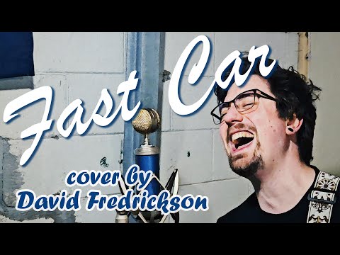 Fast Car | Cover by David Fredrickson