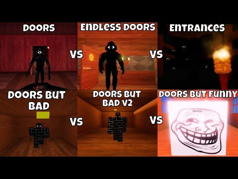 [ROBLOX]-Doors VS Endless doors VS Entrances VS Doors but bad VS doors but bad v2 VS Doors but funny