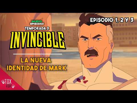 Invencible: Temporada 3 (Episodio 1, 2 y 3) | La nueva Faceta de Mark | Resumen