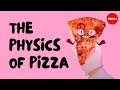 Understanding Pizza Physics and Math