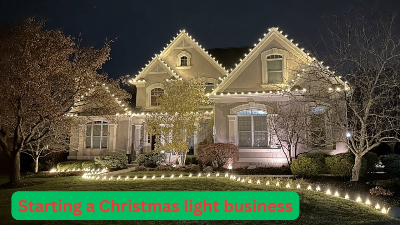 How to Start a Christmas Light Business 2025