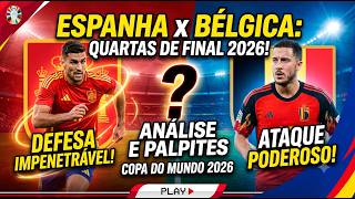 Espanha x Bélgica: Análise e Palpites da Copa 2026 #futebol #apostaesportiva