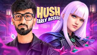 🔴HUSH EARLY ACCESS w/ CUTE CREATORS