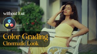 Davinci Resolve Secrets for a Cinematic Look | Step by Step Color Grading Tutorial without Lut 2