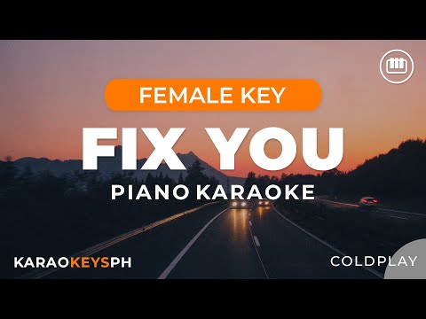 Fix You – Coldplay (Female Key – Piano Karaoke)