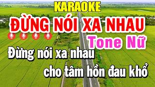 Karaoke Đừng Nói Xa Nhau Tone Nữ ( Gm ) Nhạc Sống Rất Chuẩn | Trọng Hiếu