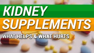 Kidney Supplements: What Helps and What Hurts CKD