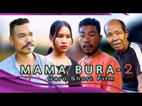 Garo film MAMA BURA-2  Full video (15 November 2024)