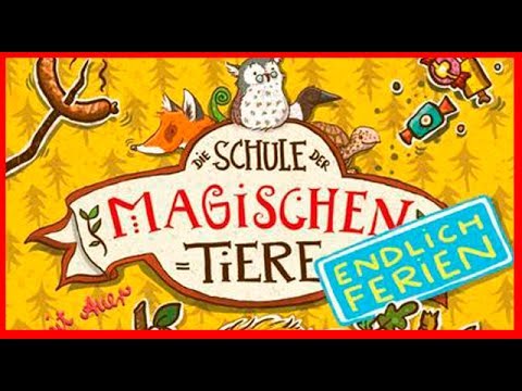 JUGENDHÖRBÜCHER - Die Schule der magischen Tiere - Endlich Ferien | LESEPROBE (Hörbuch, Deutsch, HD)
