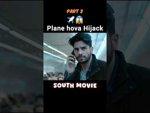 Plane hova Hijack😱 Part 2 | South Indian| #explainedinhindi #explaintv #south #southmovie