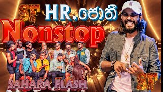 Jothi Nonstop With Sahara Flash  | තුෂාර Jo ගේ හඩින් ජෝති Nonstop | #sampathvideo #jothinonstop