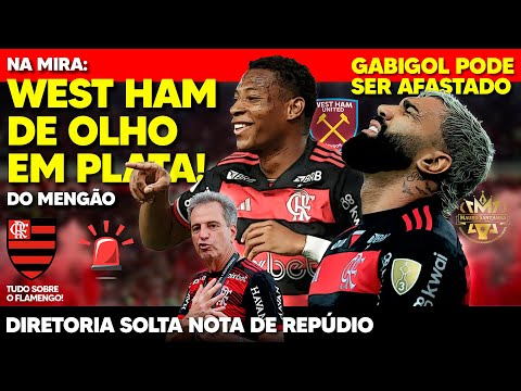 FLAMENGO: NOTA DE REPÚDIO! GABIGOL PODE SER AFASTADO! CBF ESTUDA MUDANÇA! PLATA NA MIRA DO WEST HAM