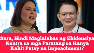 Sara, Hindi Maglalabas ng Ebidensiya Kontra sa mga Paratang sa Kanya Kahit Patay na Impeachment?