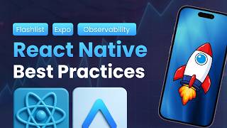 React Native Best Practices Full Course 2026 - Optimisations, Error Tracking, OpenTelemetry...
