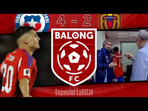 Chile 4-2 Venezuela / Análisis post partido / #BalongFC EN VIVO