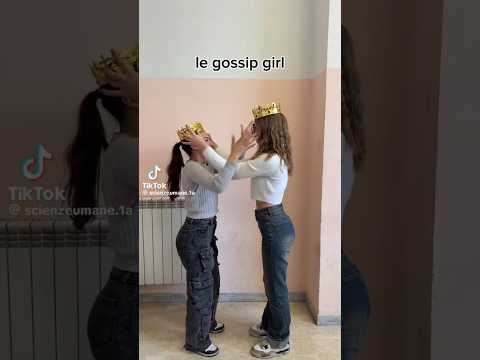 Gossip girls👑 #nocopyright
