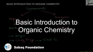 Basic Introduction to Organic Chemistry