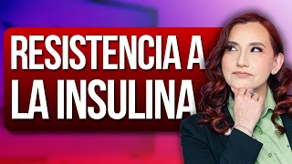 Resistencia a la Insulina