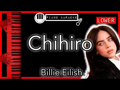 CHIHIRO (LOWER -3) - Billie Eilish - Piano Karaoke Instrumental