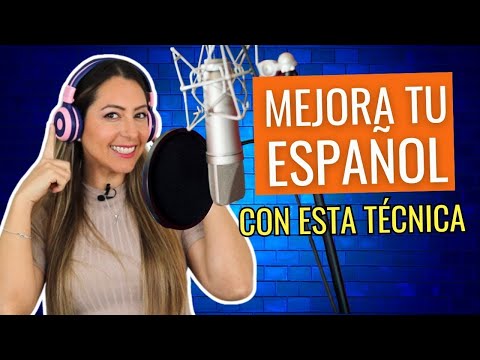 Improve your SPANISH Speaking Skills with this Powerful Technique | Técnica para Mejorar tu español