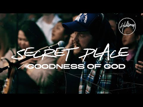 Secret Place / Goodness of God (Live at Team Night) - Hillsong Worship