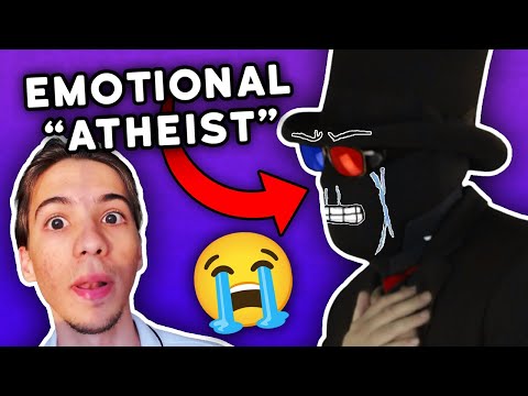 Atheism is Fake and You’re All Just Emotional! - A Response