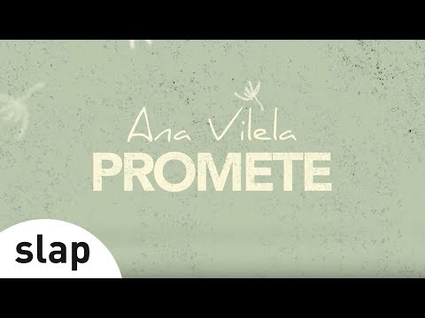 Ana Vilela - Promete - (Lyric Video)