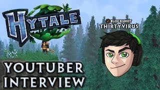 Hytale Interviews: ThirtyVirus [Ep1]