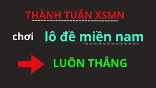 soi cầu miền nam | dự đoán xsmn 14/11 | phạm tuấn scmn - 6666 | chốt số xsmn | soi cầu xsmn XSMN