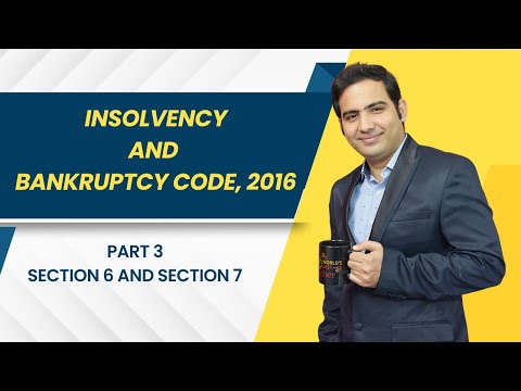 Insolvency and Bankruptcy Code | Section 6 and 7 | CS Executive