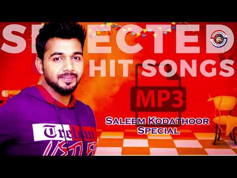 എന്റെ തിരഞ്ഞെടുത്ത ഹിറ്റ് ഗാനങ്ങൾ | SALEEM KODATHOOR | SELECTED SONGS | From Saleem Kodathoor Live