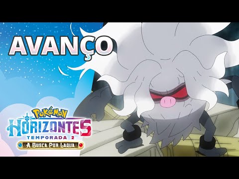 👀Aproveite uma prévia de Pokémon Horizontes: Temporada 2: A Busca por Laqua