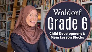 Waldorf Grade 6 | Child Development and Main Lesson Blocks