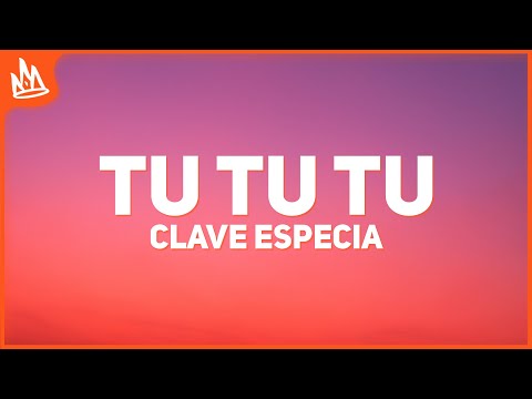 Clave Especial, Edgardo Nuñez - TU TU TU [Letra]