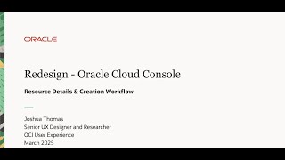 Oracle Cloud Console Redesign - Resource Details & Creation Workflow
