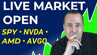 LIVE Market Open | SPY, NVDA, AMD, AVGO & Your Favorite Options Trades