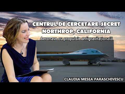 Centrul de cercetare secret Northrop, California * Aeronave cu propulsie antigravitațională