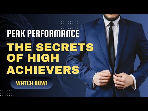 The Secrets of High Achievers