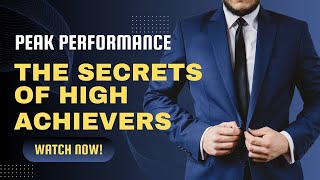 The Secrets of High Achievers