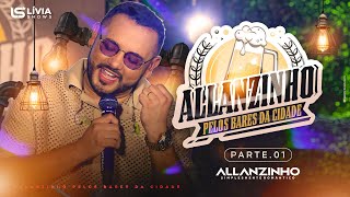 Allanzinho pelos Bares da Cidade (Parte 1)