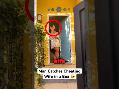 Man Catches Cheating Wife by Hiding in Box..