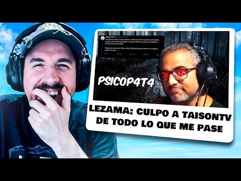 LEZAMA AMENAZA A TAISONTV Y SUBE 3 V脥DEOS EN 1 HORA PARA GANAR M脕S DINERO (los ha borrado)