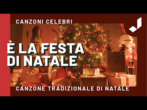 E' la festa di Natale - Canzoni tradizionali di Natale