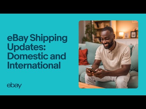 eBay Shipping Updates: Domestic & International