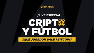 Cripto y Fútbol: ¿qué jugador va a valer 1 BTC? | Binance