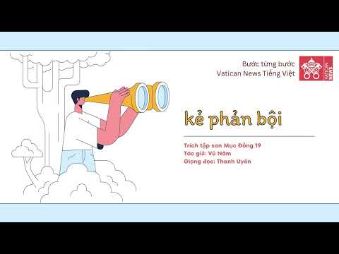 #186 Bước Từng Bước | Truyện ngắn: Kẻ phản bội