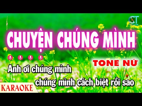 Chuyện Chúng Mình Karaoke Tone Nữ Nhạc Sống Trung Chỉnh Hoàng Oanh | Làng Hoa