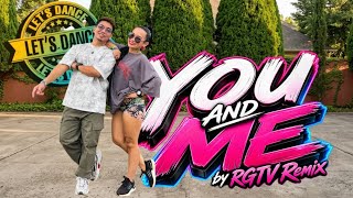 YOU and Me by RGTV REMIX | LET'S DANCE | JUANING & ERNEST | Bachata