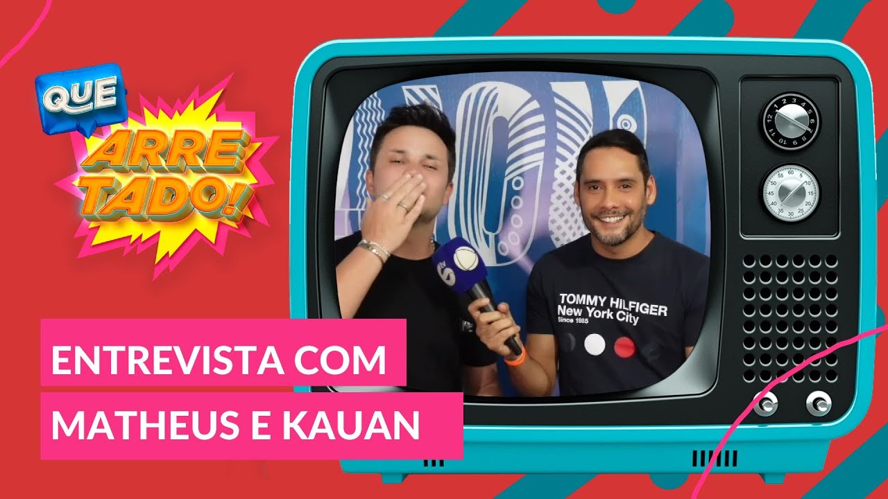 QUE ARRETADO: Entrevista com a dupla Matheus e Kauan